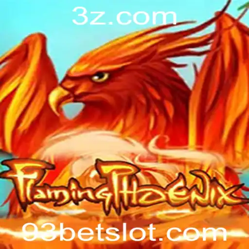 FlamingPhoenix: Descubra o Fascinante Mundo do Jogo 93 Bet
